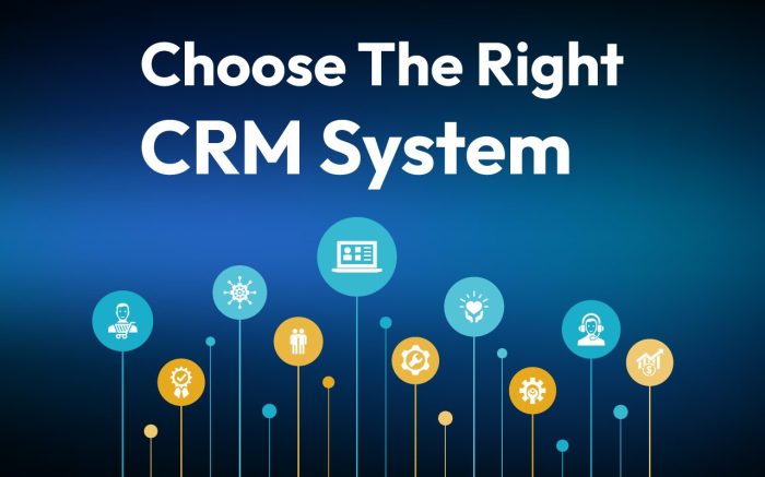 How to Choose the Right CRM System for Your Business